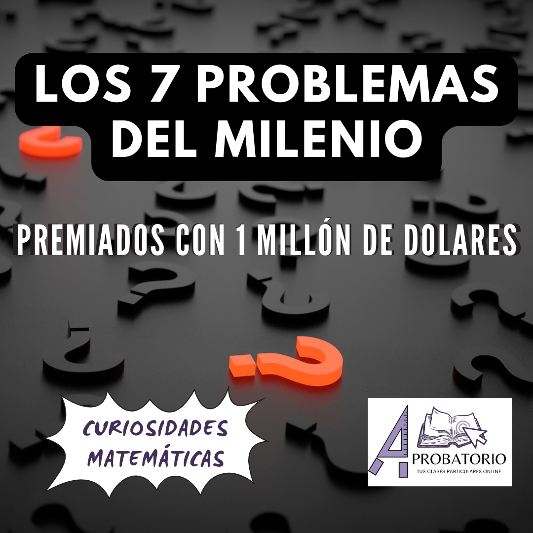 Los 7 problemas del Milenio – Aprobatorio